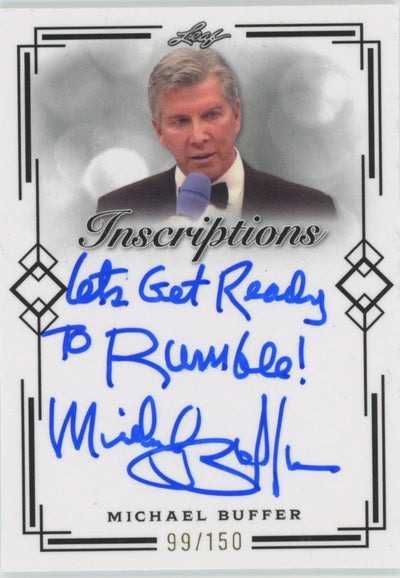 2023 LEAF INSCRIPTIONS MICHAEL BUFFER "LETS GET READY TO RUMBLE!" - ONLY 150 MADE!!!!!!